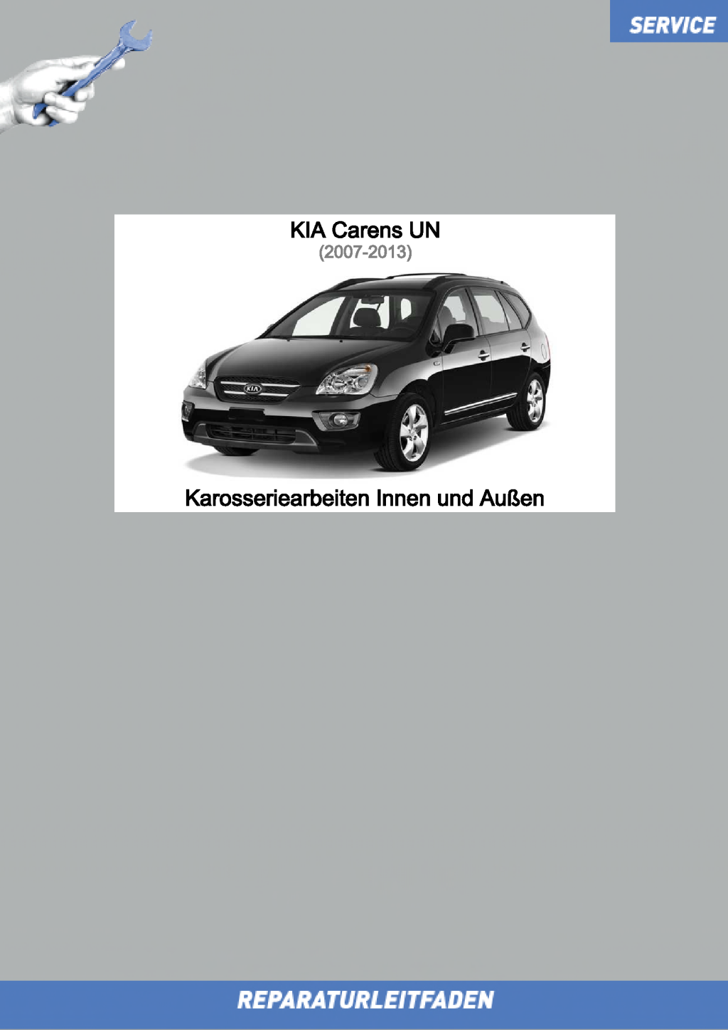kia carens 2008 owners manual - KIA Carens UN (-) Reparaturleitfaden Karosserie Innen und Außen