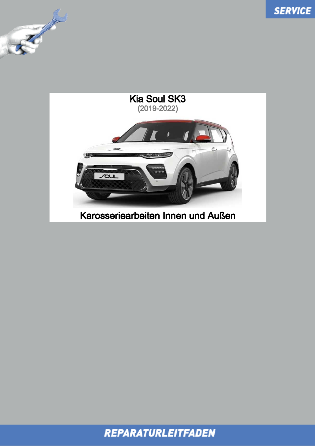 Picture of: KIA Soul SK (-) Reparaturleitfaden Karosserie Innen und Außen